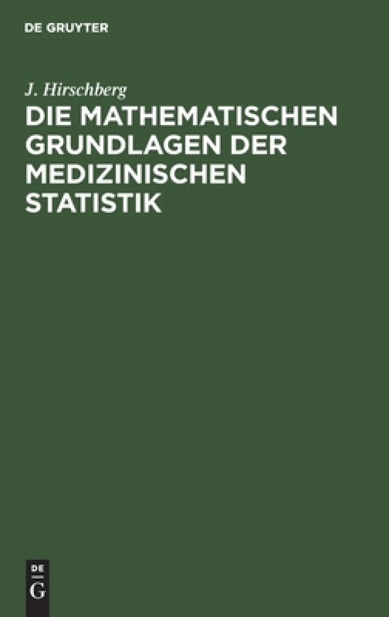 Mathematischen Grundlagen der medizinischen Statistik