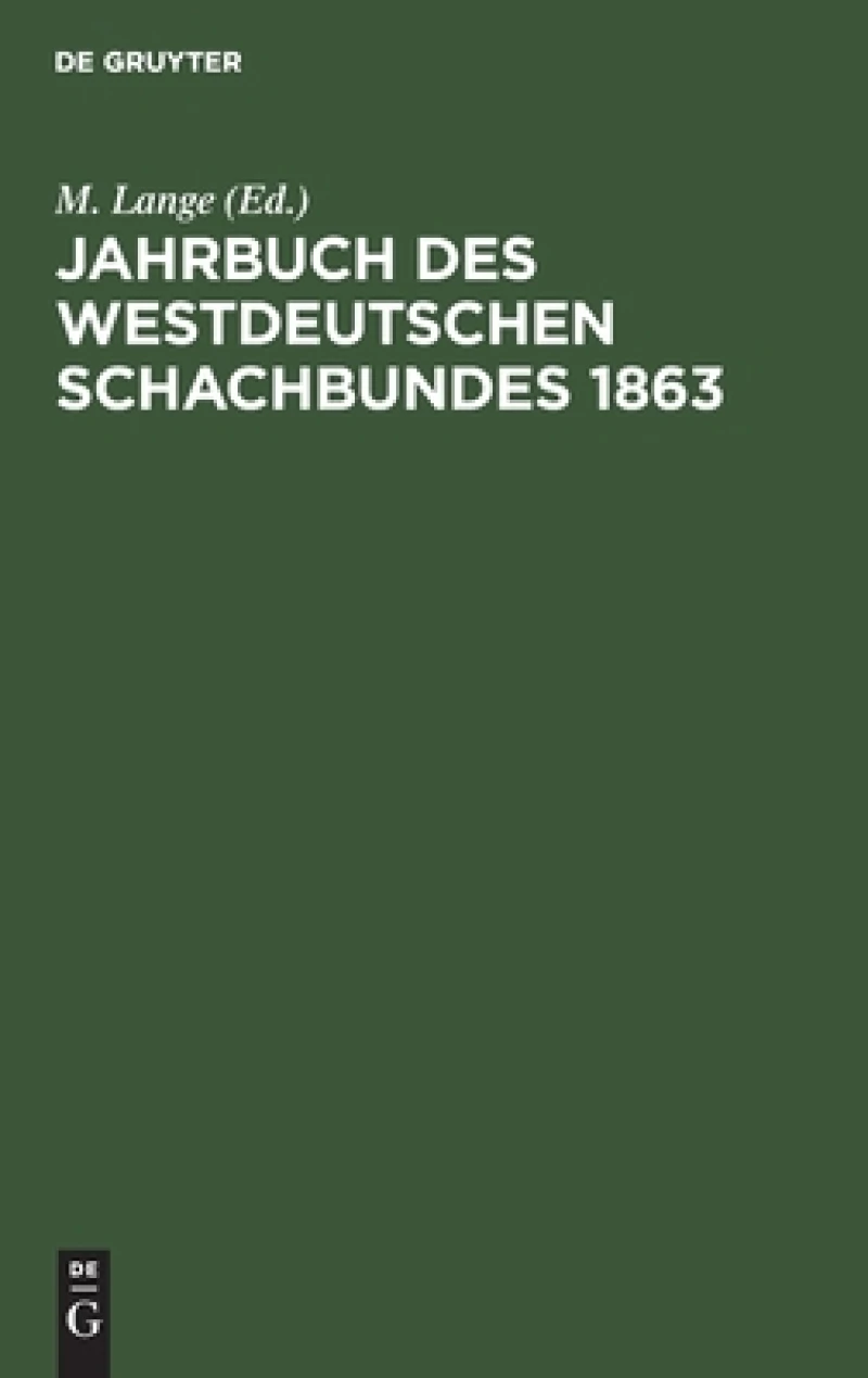 Jahrbuch Des Westdeutschen Schachbundes, 1863