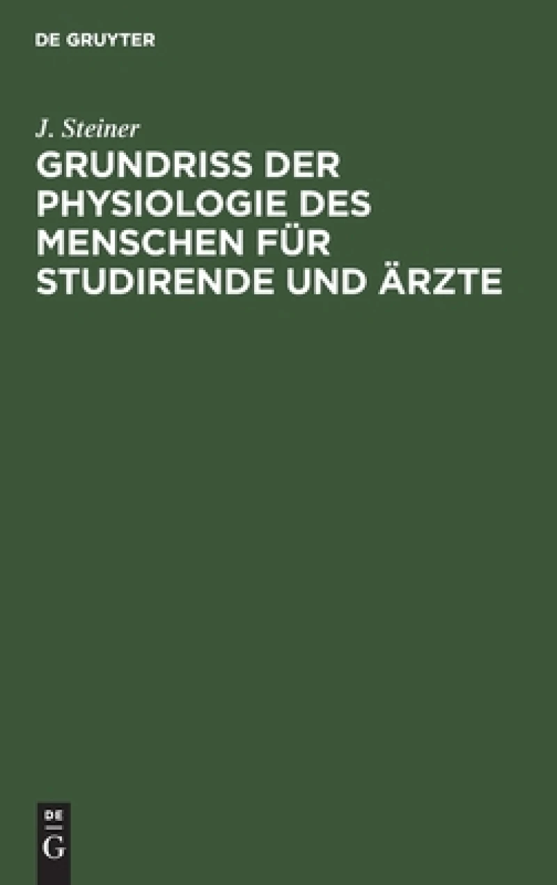 Grundriss Der Physiologie Des Menschen Für Studirende Und Ärzte