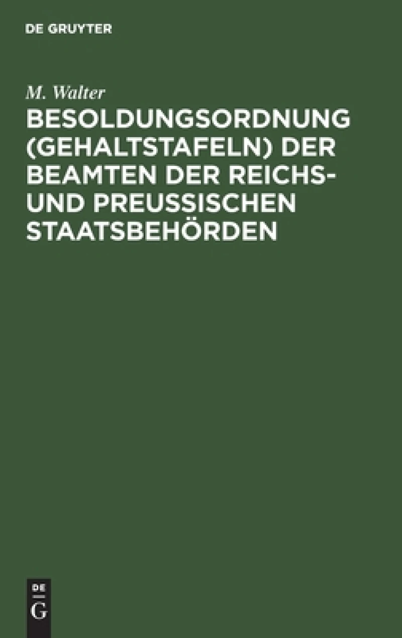 Besoldungsordnung (Gehaltstafeln) der Beamten der Reichs- und preußischen Staatsbehörden
