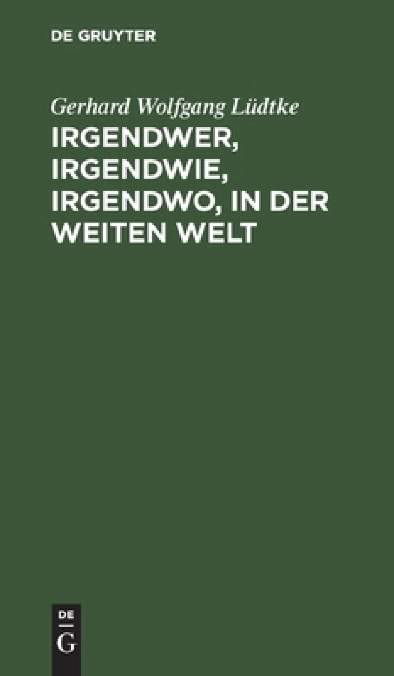 Irgendwer, Irgendwie, Irgendwo, in Der Weiten Welt