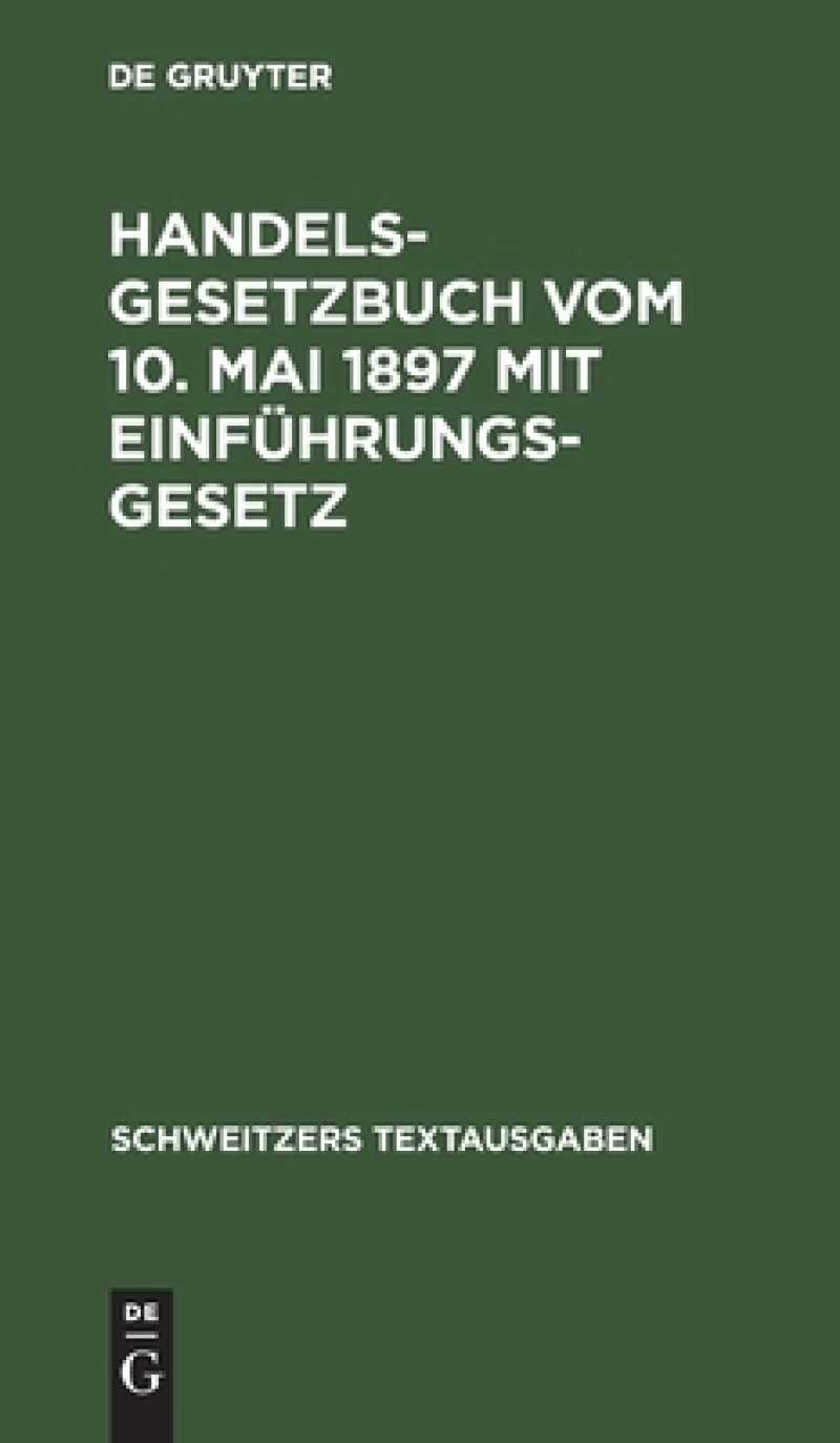 Handelsgesetzbuch vom 10. Mai 1897 mit Einführungsgesetz