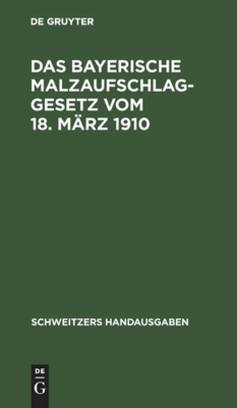 Bayerische Malzaufschlaggesetz vom 18. März 1910