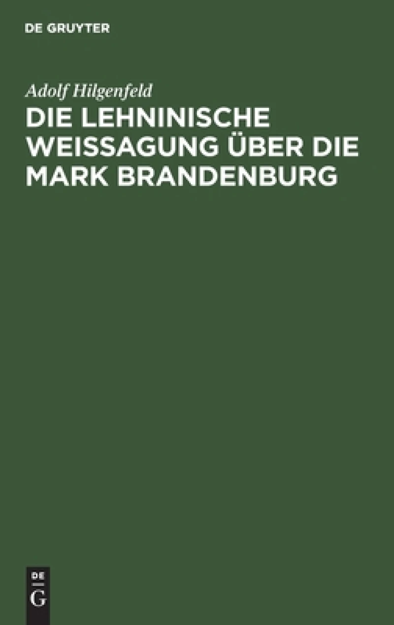 Lehninische Weissagung über die Mark Brandenburg