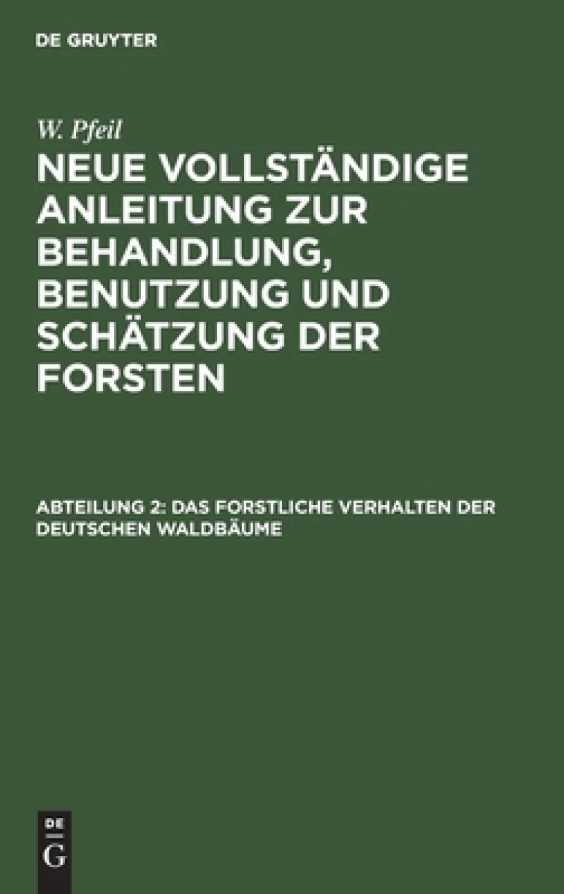 forstliche Verhalten der deutschen Waldbäume
