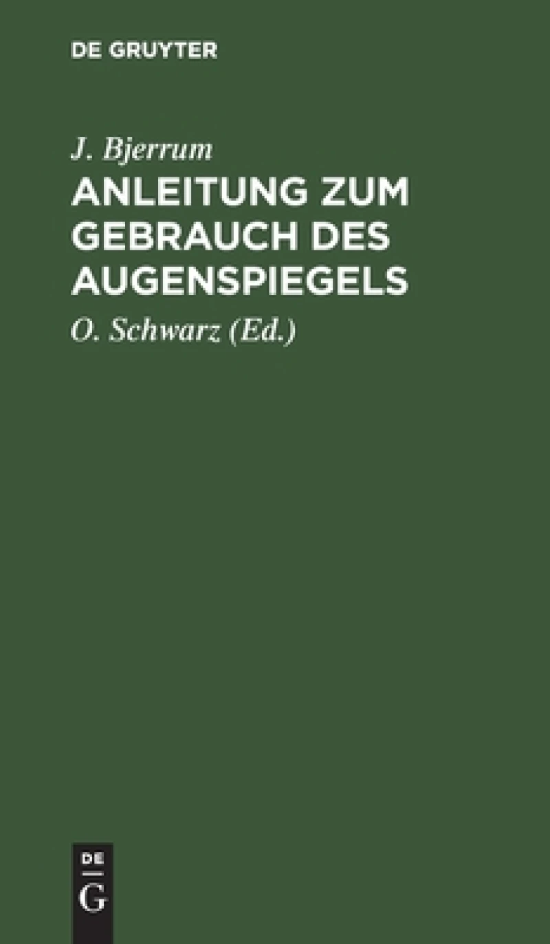 Anleitung Zum Gebrauch Des Augenspiegels