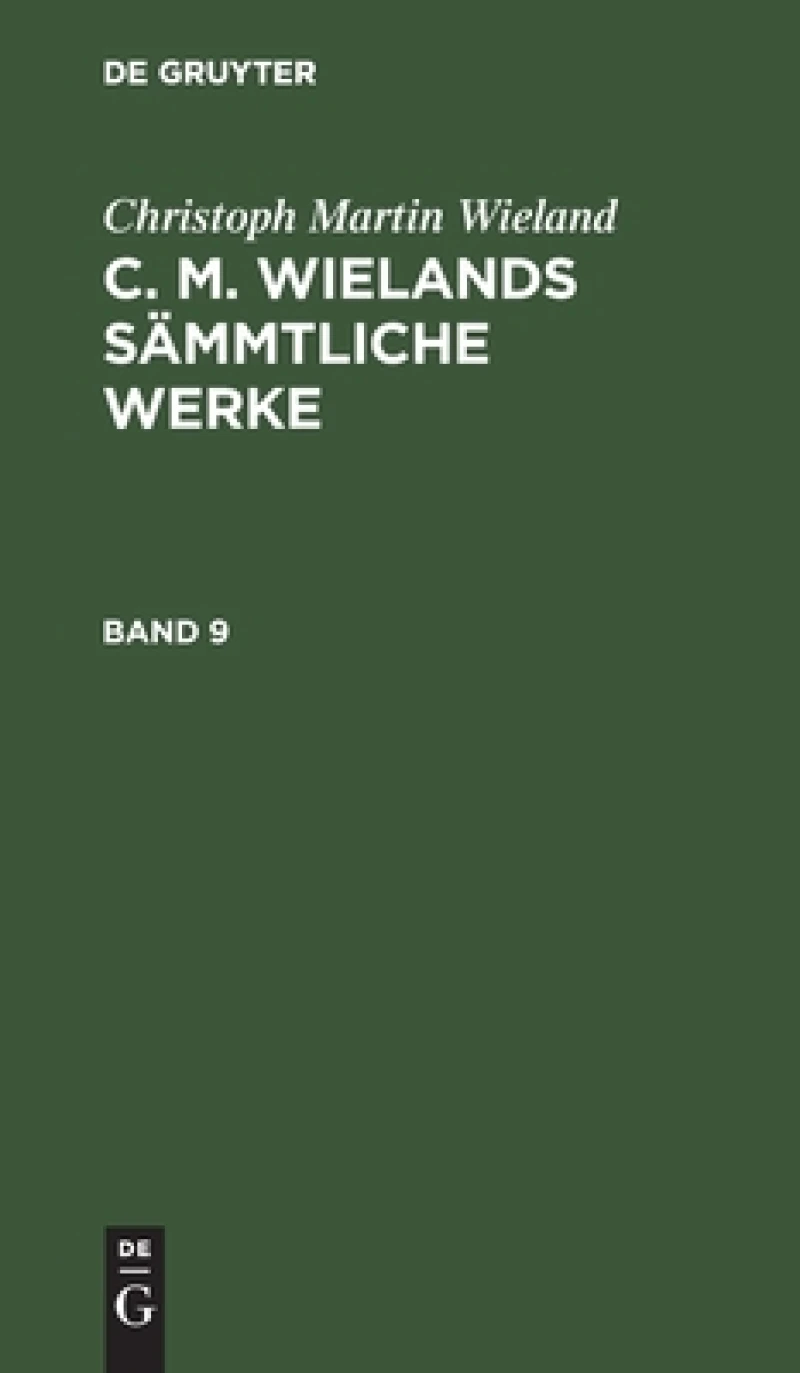 C. M. Wielands Sämmtliche Werke. Band 9