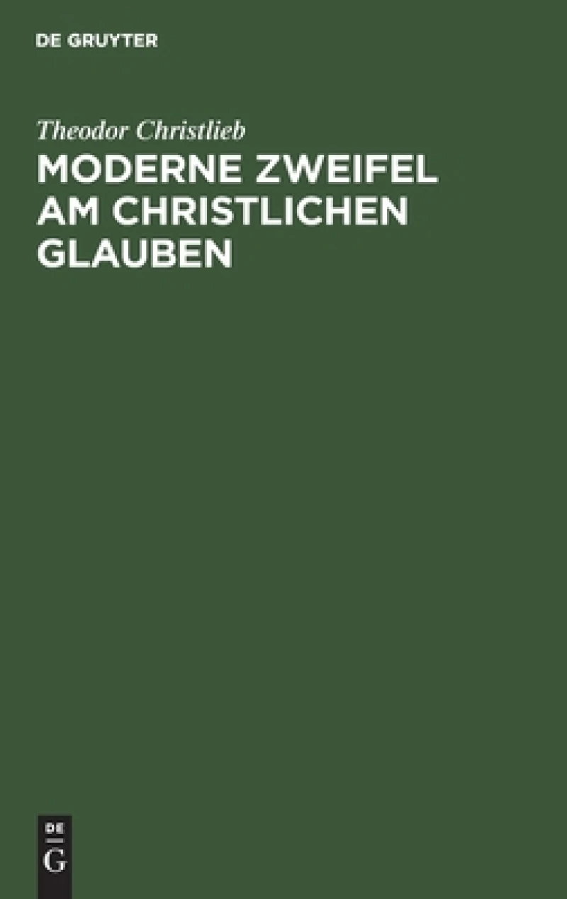 Moderne Zweifel Am Christlichen Glauben