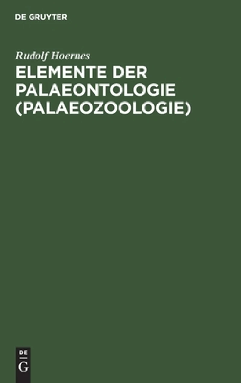 Elemente der Palaeontologie (Palaeozoologie)