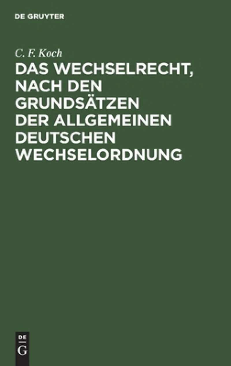 Wechselrecht, nach den Grundsätzen der allgemeinen deutschen Wechselordnung