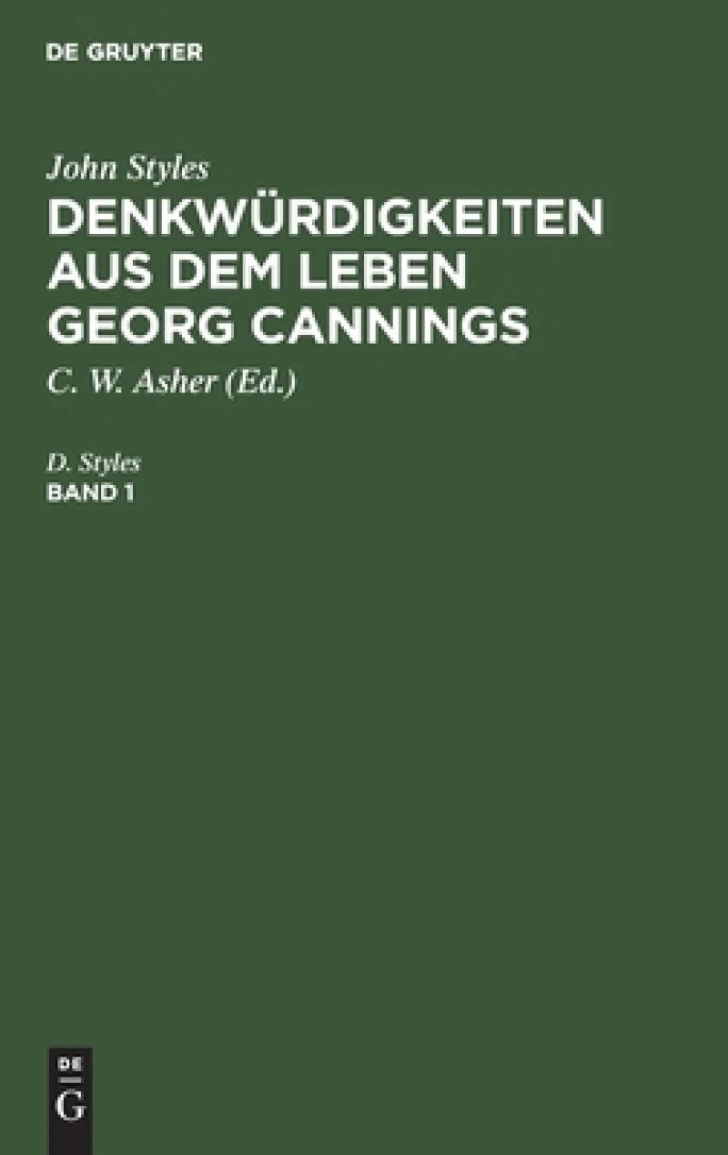 Denkwürdigkeiten aus dem Leben Georg Cannings. Band 1