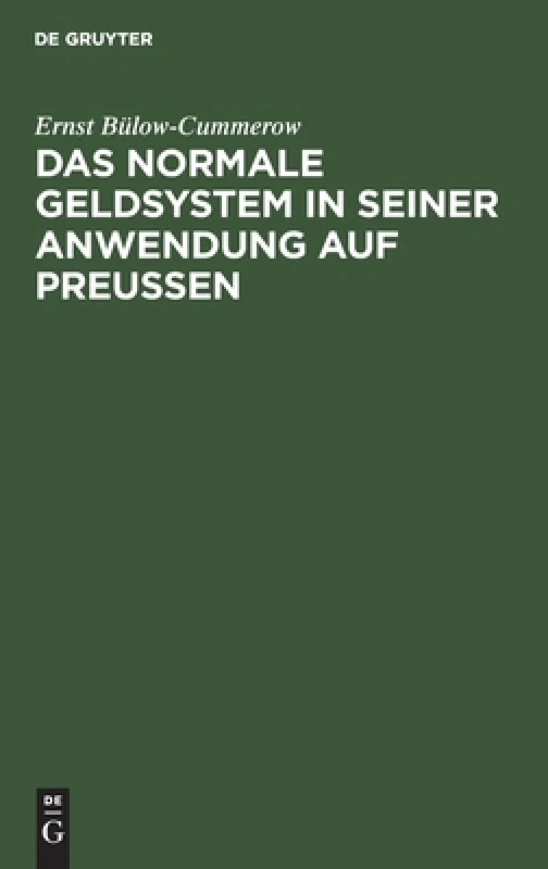 normale Geldsystem in seiner Anwendung auf Preußen