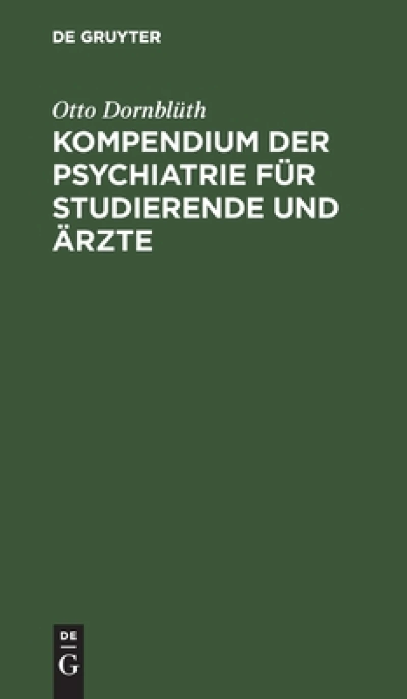 Kompendium Der Psychiatrie Für Studierende Und Ärzte