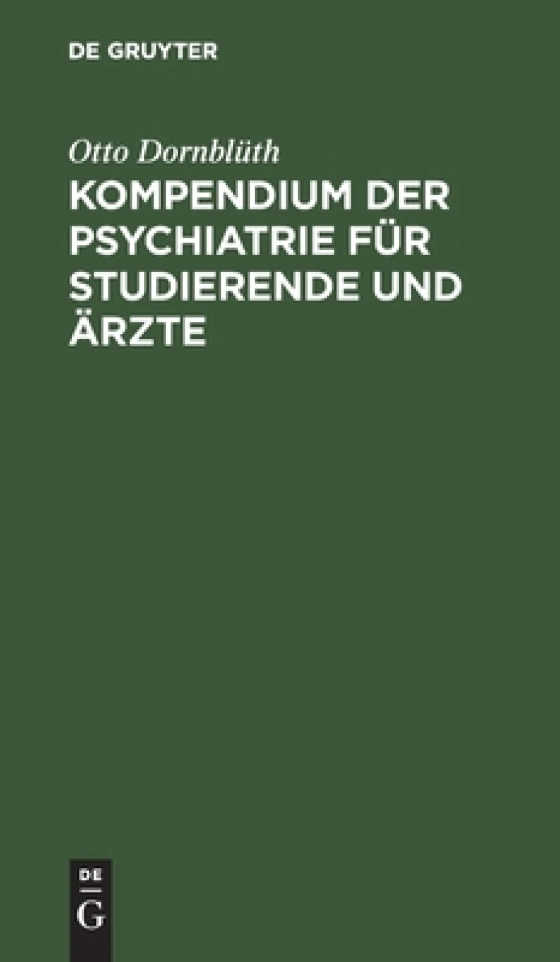 Kompendium Der Psychiatrie Für Studierende Und Ärzte