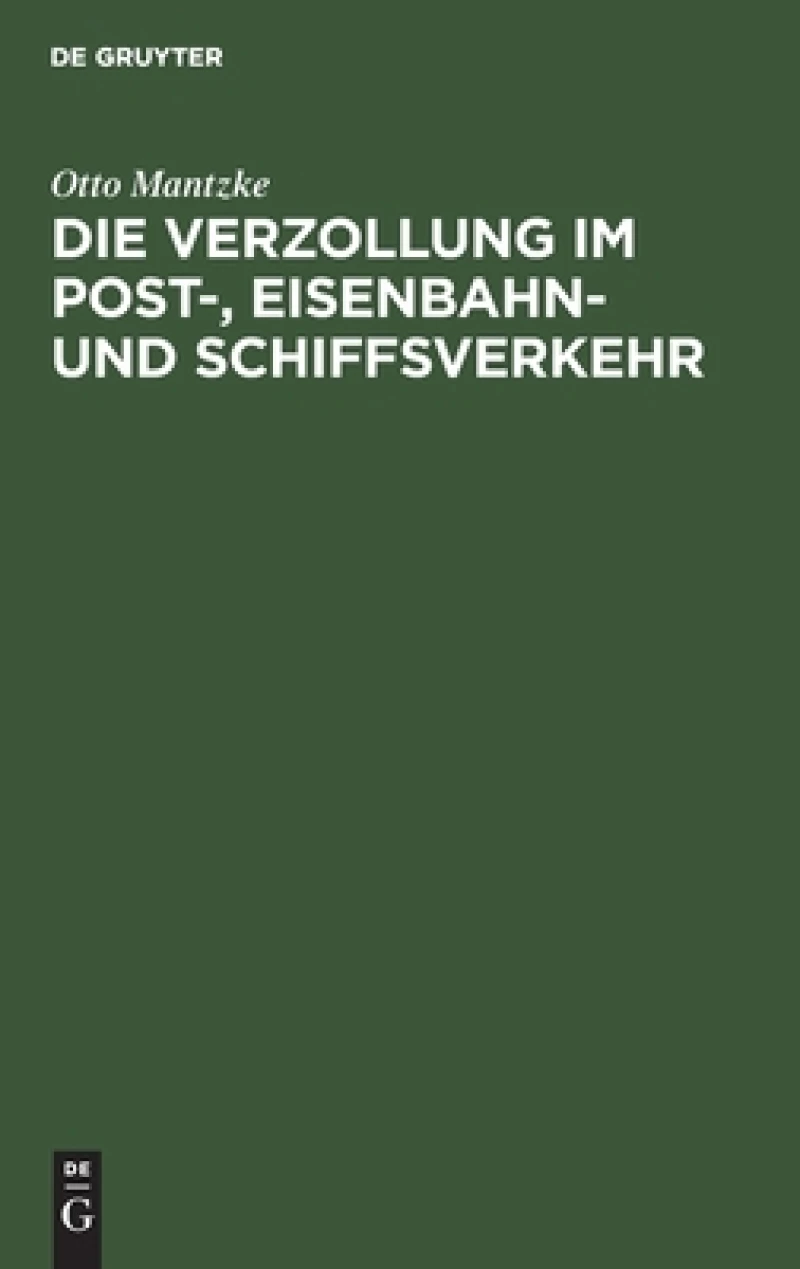 Verzollung im Post-, Eisenbahn- und Schiffsverkehr
