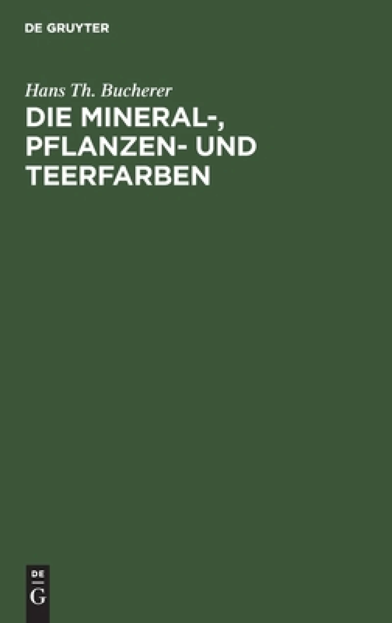 Mineral-, Pflanzen- und Teerfarben