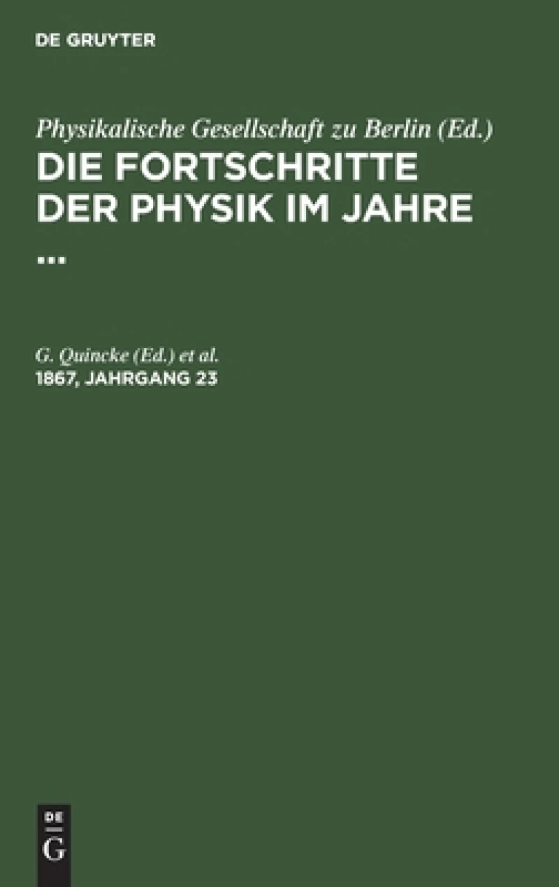 Fortschritte der Physik im Jahre .... 1867, Jahrgang 23