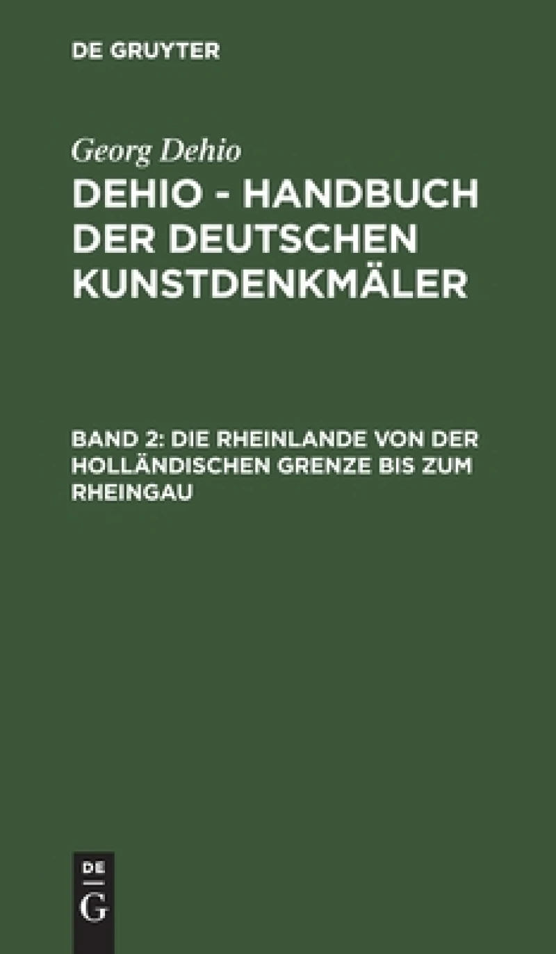 Die Rheinlande Von Der Holländischen Grenze Bis Zum Rheingau