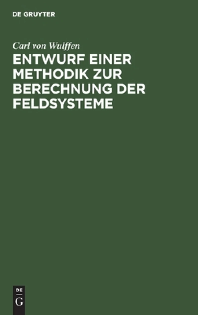 Entwurf Einer Methodik Zur Berechnung Der Feldsysteme