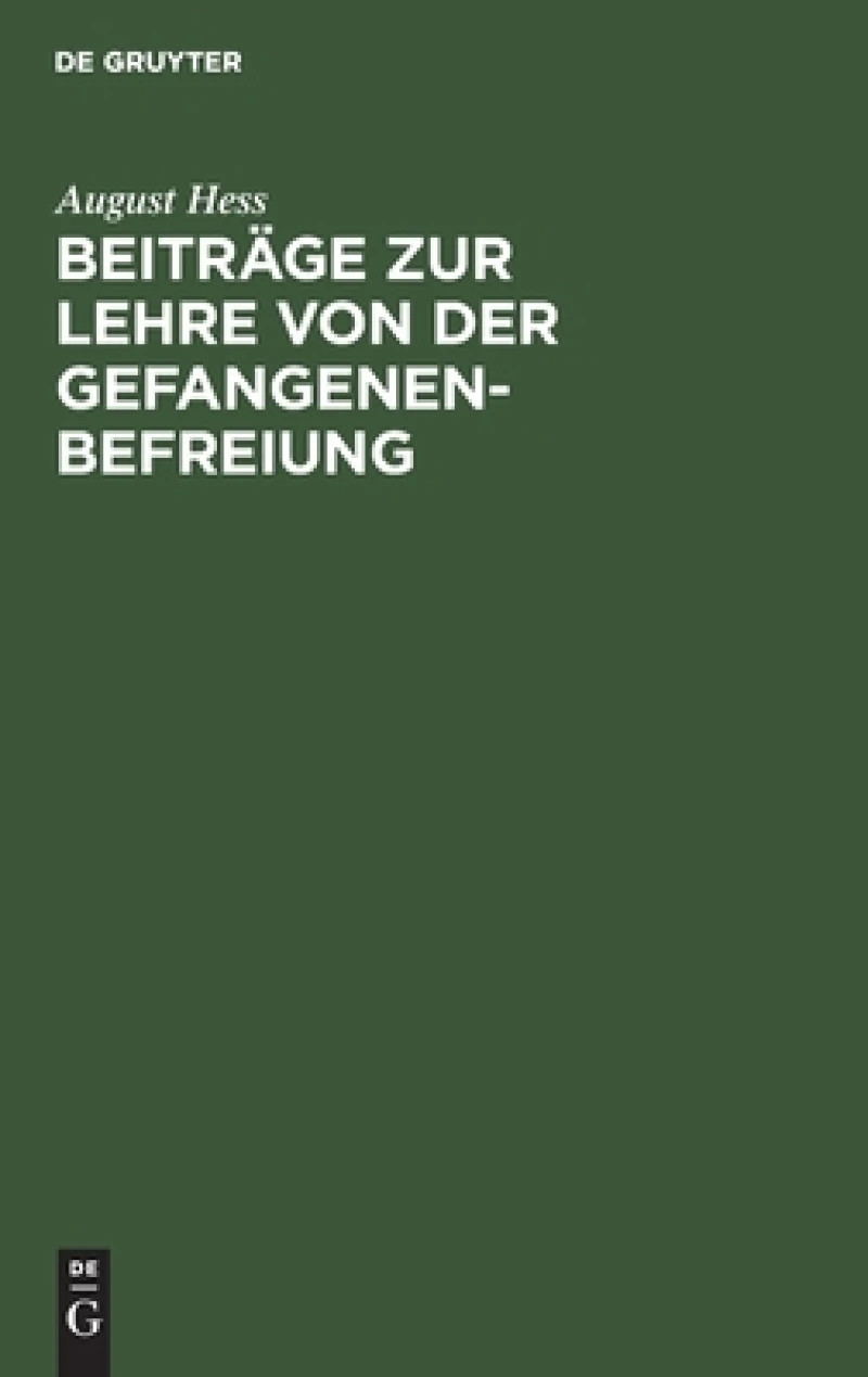 Beiträge zur Lehre von der Gefangenenbefreiung