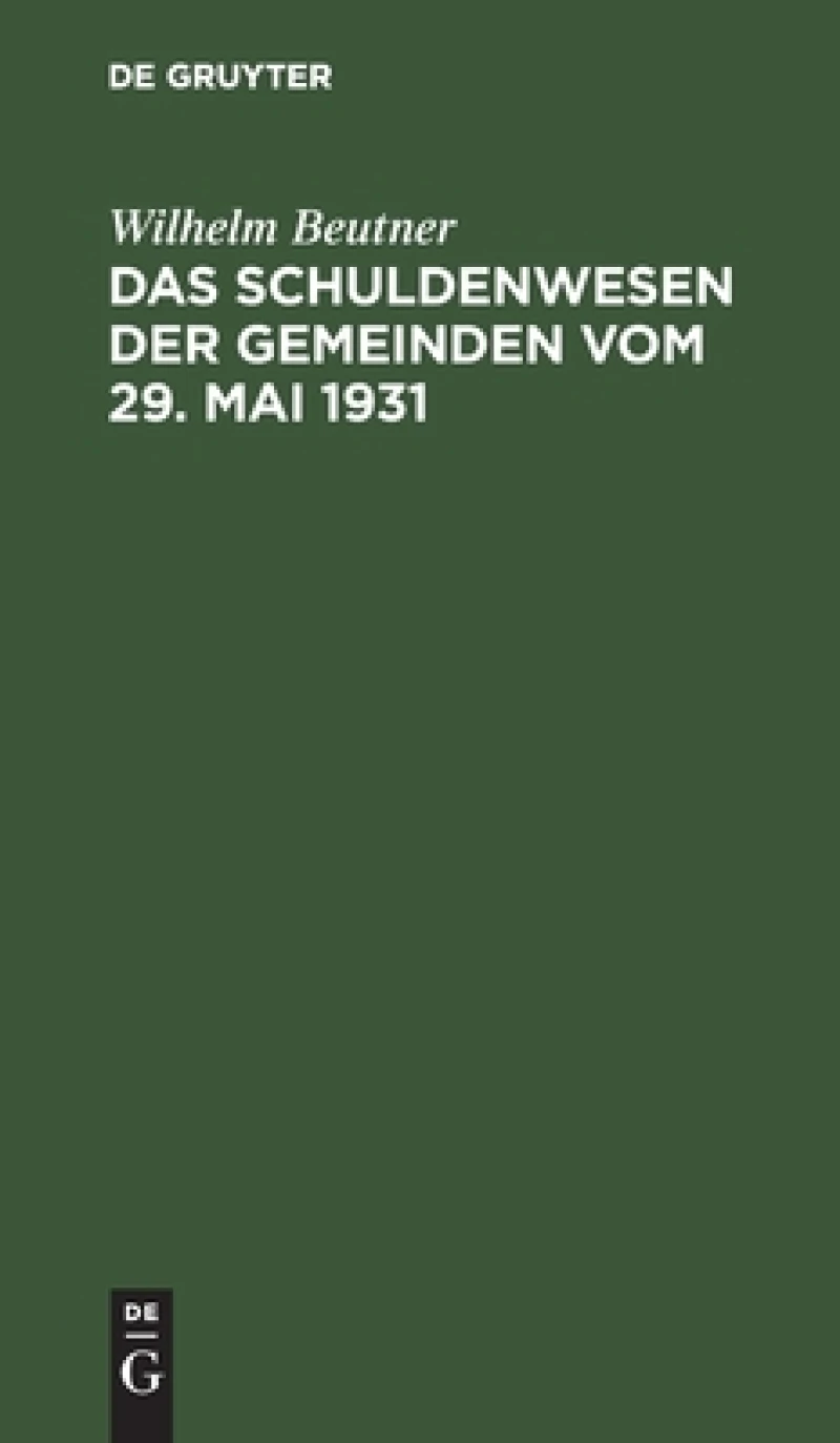 Schuldenwesen der Gemeinden vom 29. Mai 1931