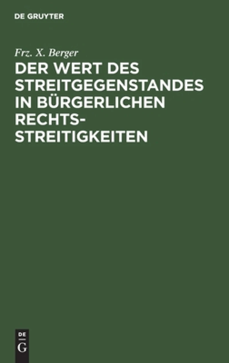 Wert des Streitgegenstandes in bürgerlichen Rechtsstreitigkeiten