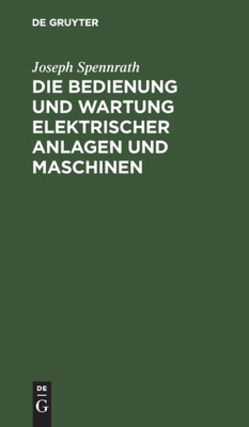 Bedienung und Wartung elektrischer Anlagen und Maschinen