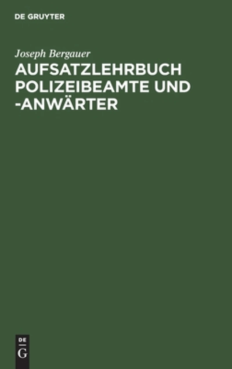 Aufsatzlehrbuch Polizeibeamte und -Anwärter
