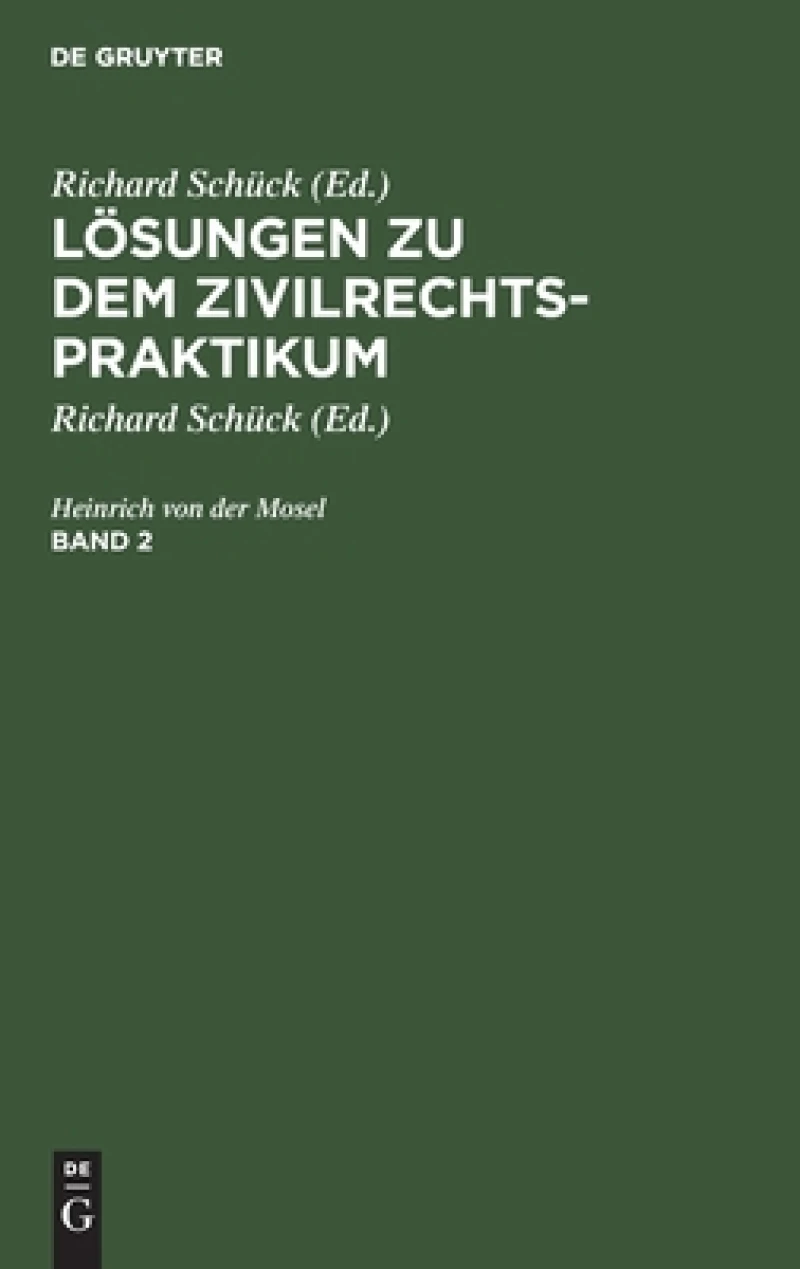 Lösungen zu dem Zivilrechtspraktikum. Band 2