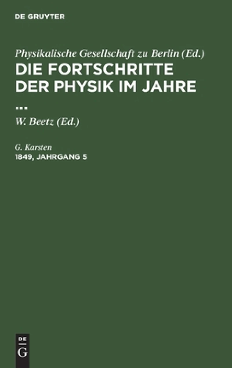 Fortschritte der Physik im Jahre .... 1849, Jahrgang 5