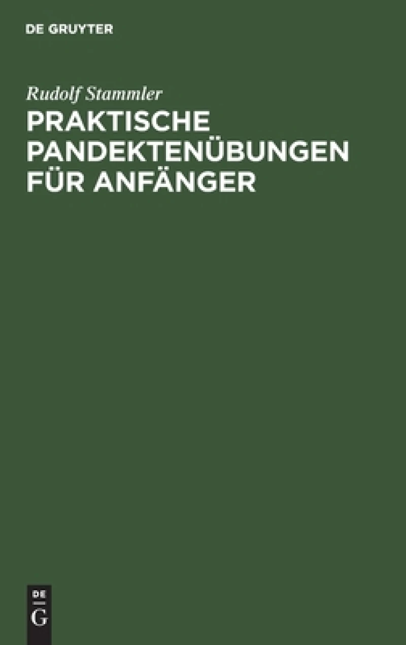 Praktische Pandektenübungen Für Anfänger