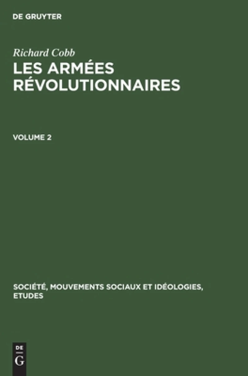 Les Armées Révolutionnaires. Volume 2