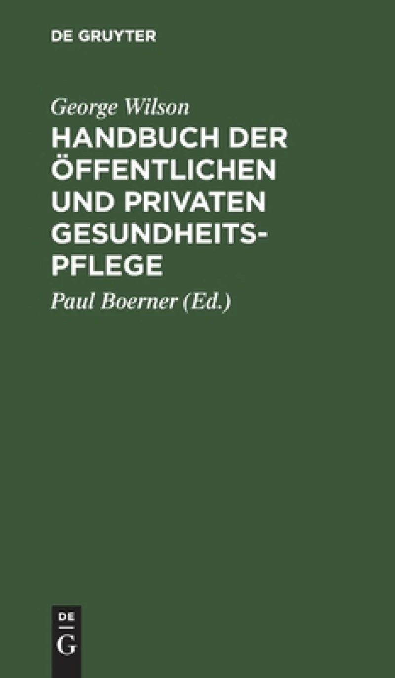 Handbuch Der Öffentlichen Und Privaten Gesundheitspflege