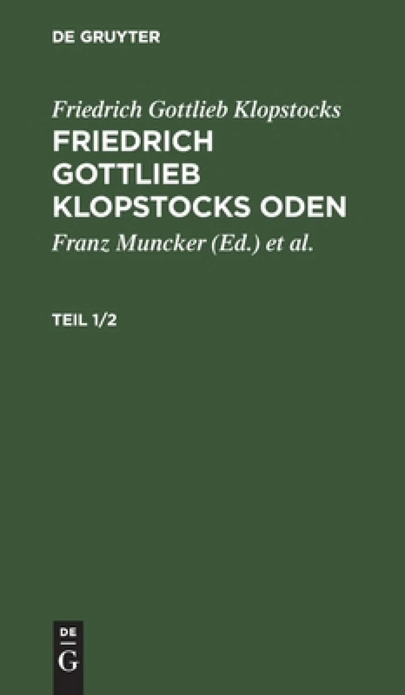 Friedrich Gottlieb Klopstocks Oden. Teil 1/2