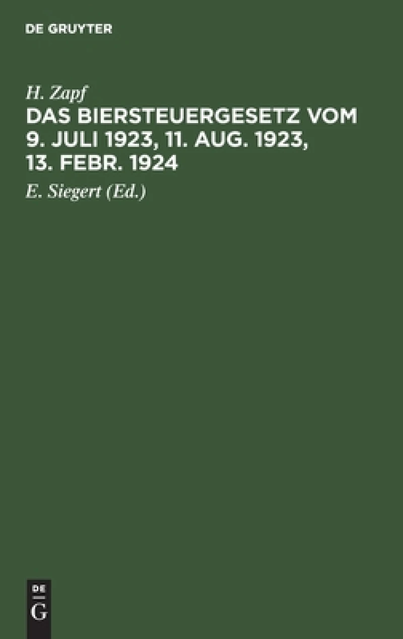 Biersteuergesetz vom 9. Juli 1923, 11. Aug. 1923, 13. Febr. 1924