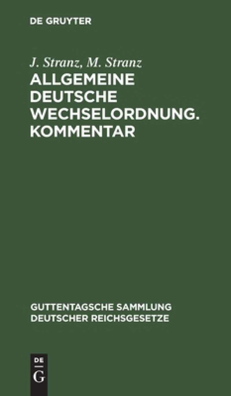 Allgemeine Deutsche Wechselordnung. Kommentar
