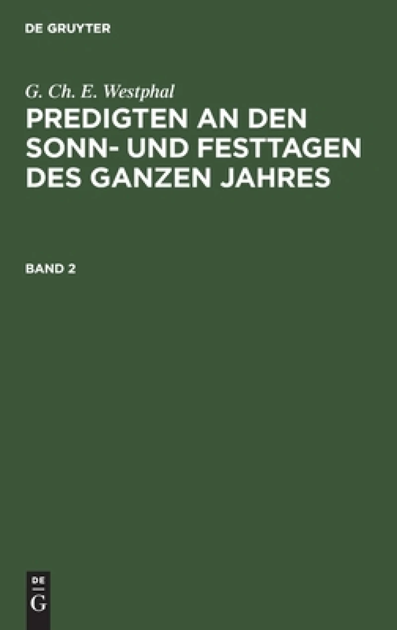 Predigten an den Sonn- und Festtagen des ganzen Jahres. Band 2