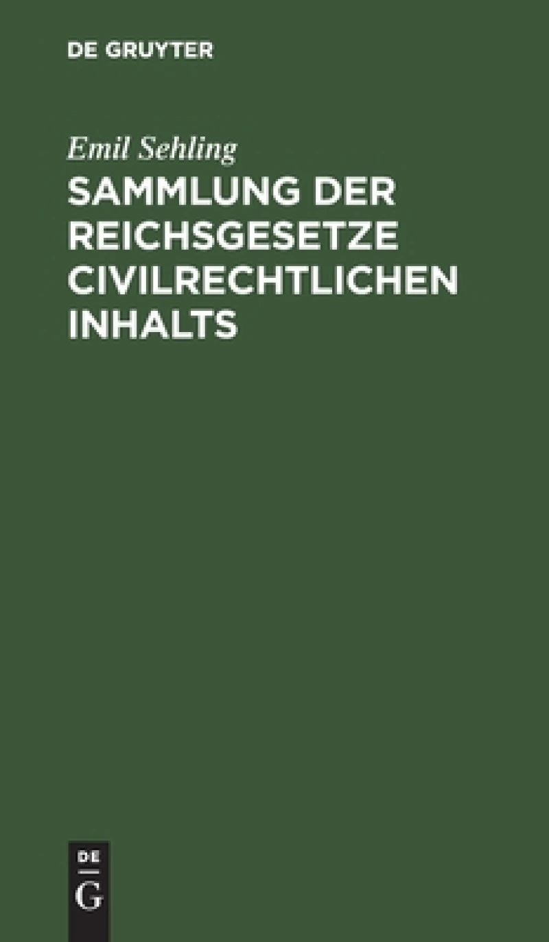Sammlung Der Reichsgesetze Civilrechtlichen Inhalts
