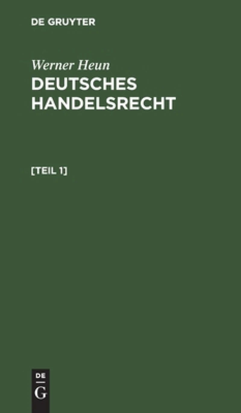 Deutsches Handelsrecht. [Teil 1]