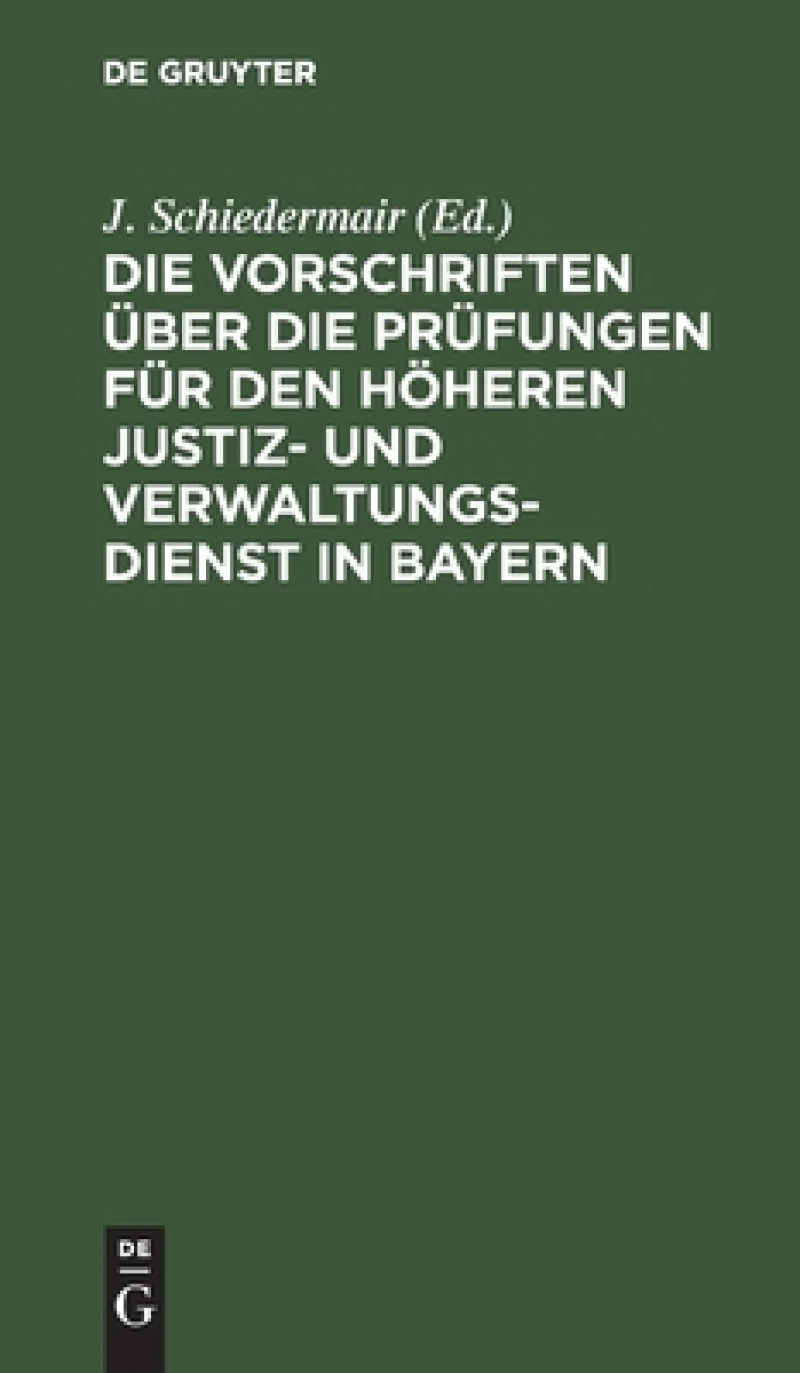 Vorschriften über die Prüfungen für den höheren Justiz- und Verwaltungsdienst in Bayern