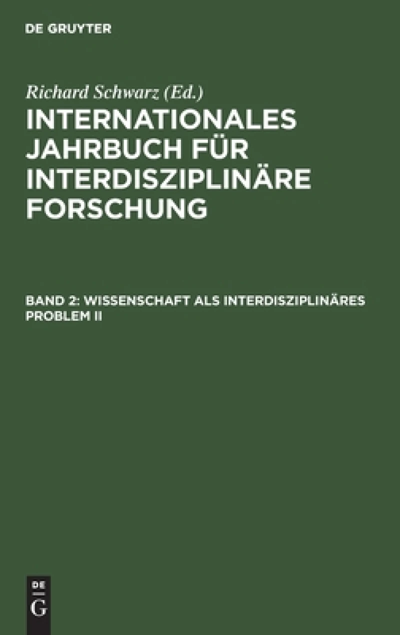 Wissenschaft als interdisziplinäres Problem II