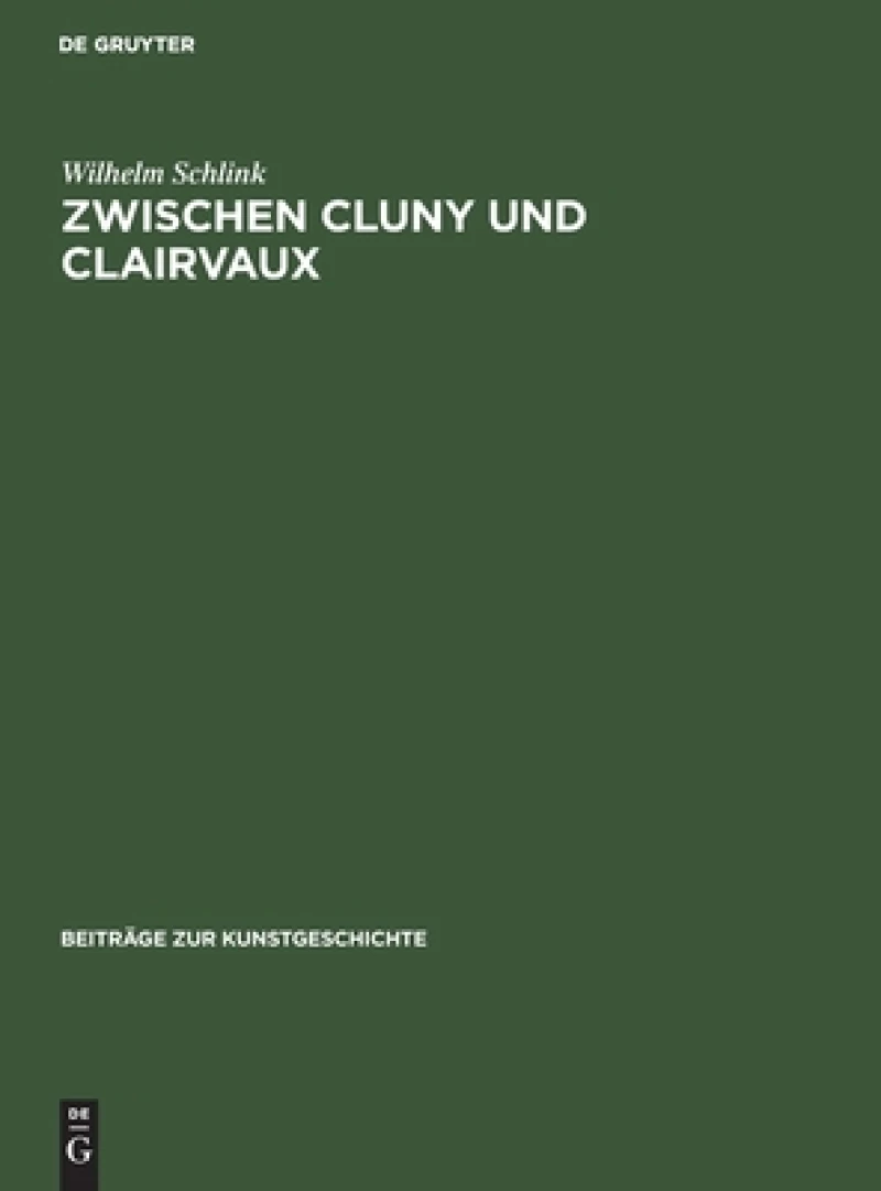 Zwischen Cluny und Clairvaux