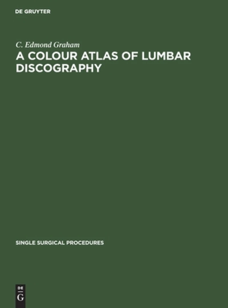 A Colour Atlas of Lumbar Discography