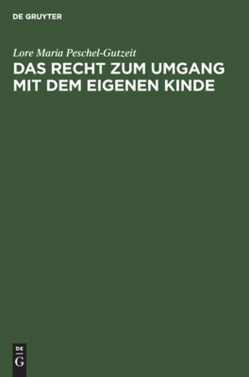 Recht zum Umgang mit dem eigenen Kinde