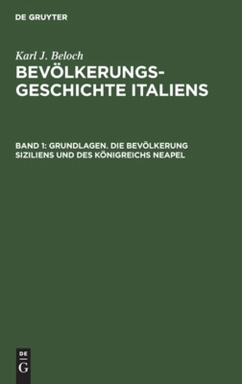 Grundlagen. Die Bevölkerung Siziliens Und Des Königreichs Neapel