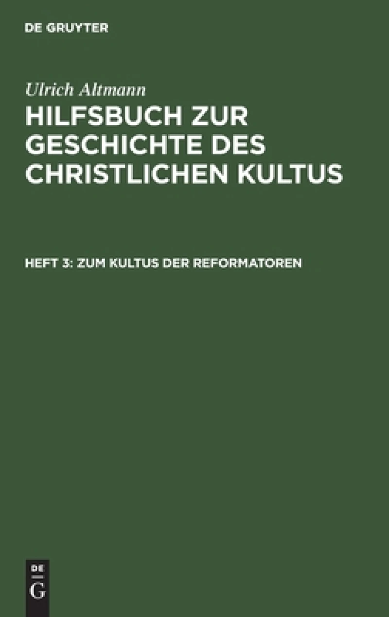 Zum Kultus Der Reformatoren