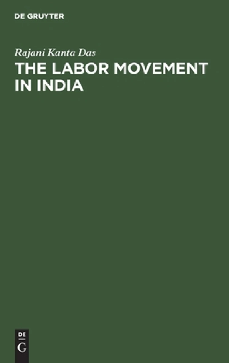 The Labor Movement in India