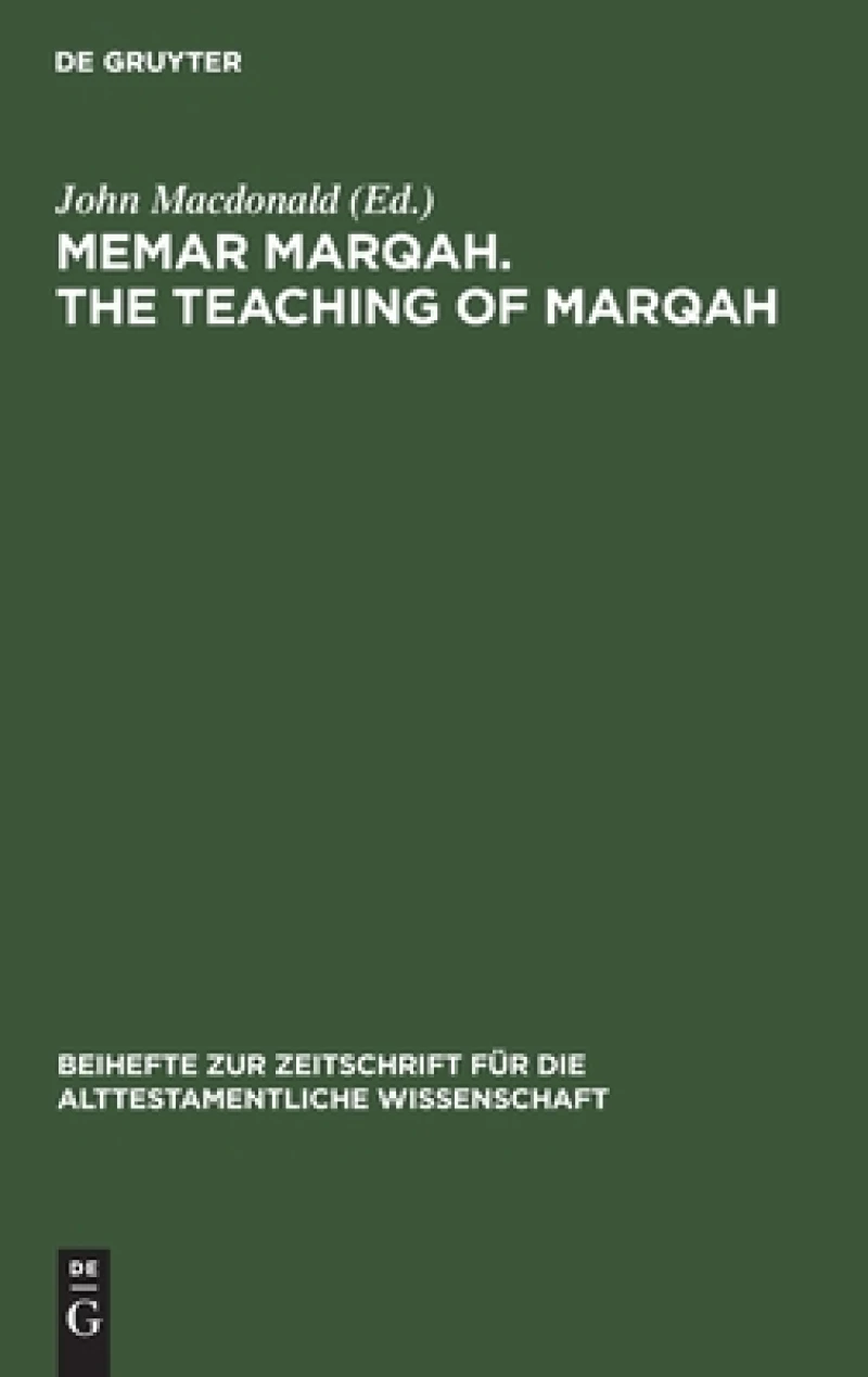 Memar Marqah. The Teaching of Marqah