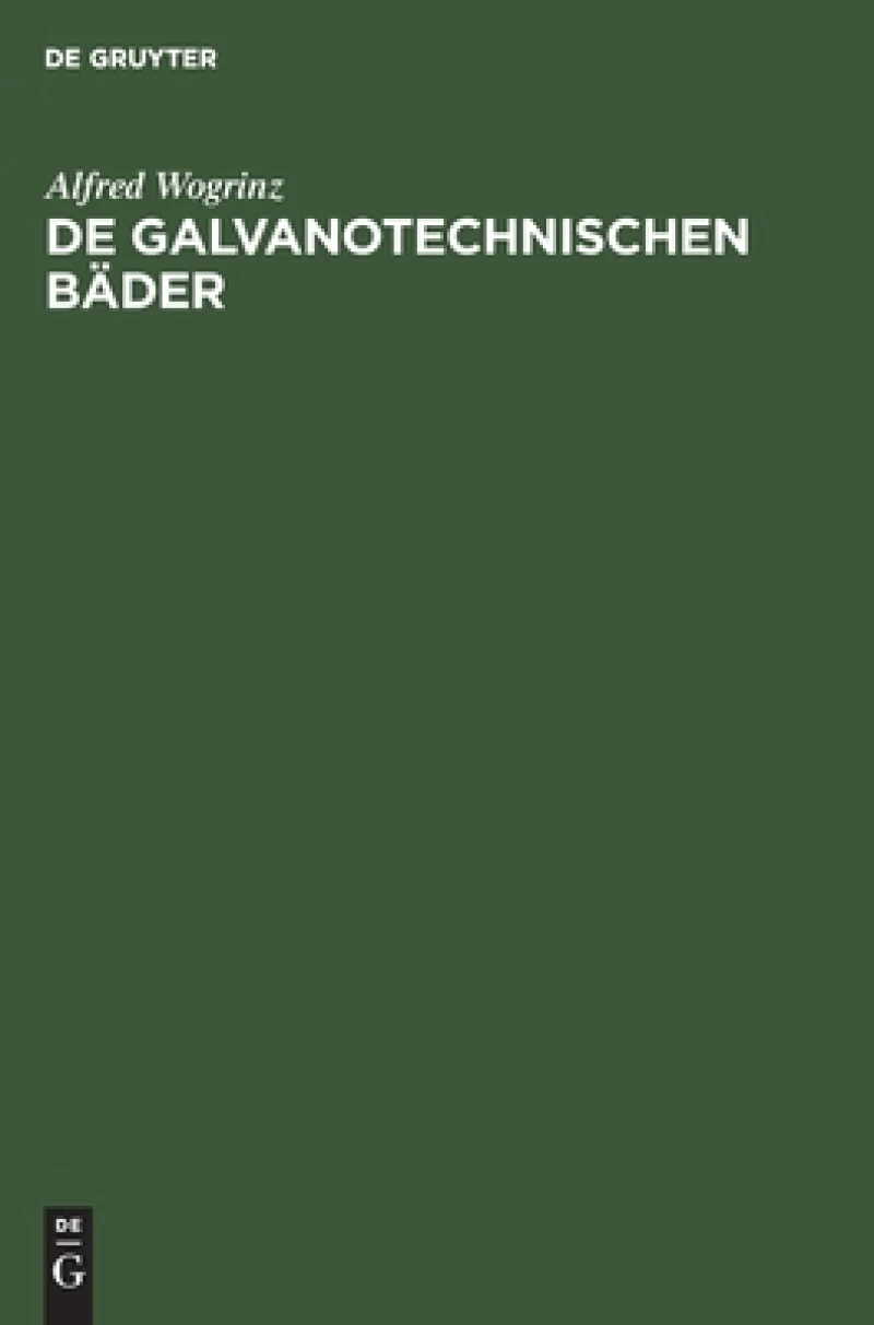 De Galvanotechnischen Bäder