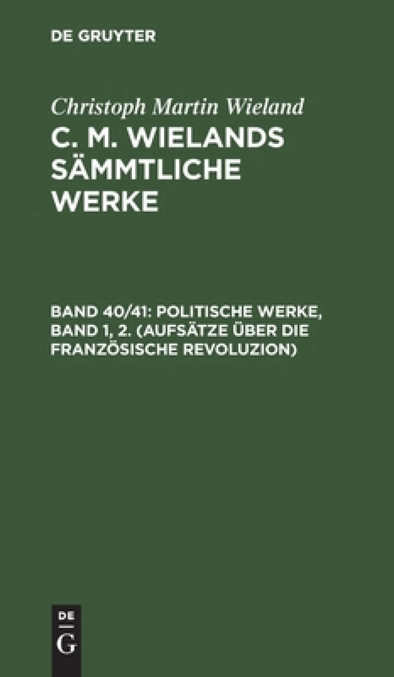 Politische Werke, Band 1, 2. (Aufsätze über die Französische Revoluzion)